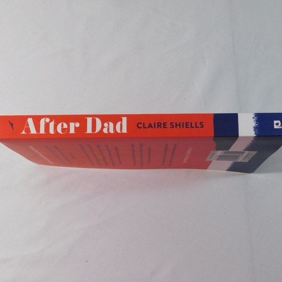 After Dad by Claire Shiells | Contemporary Fiction | Love vs Loyalty Novel - Picture 4 of 6